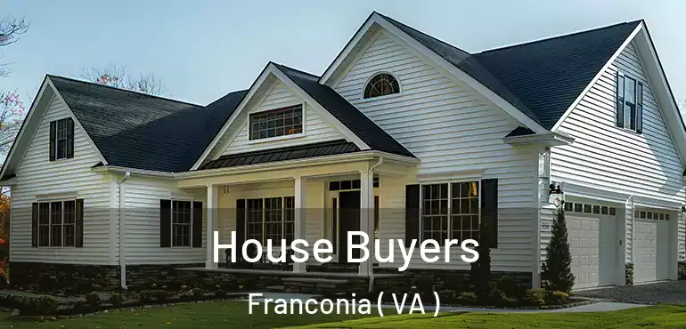  House Buyers Franconia ( VA )