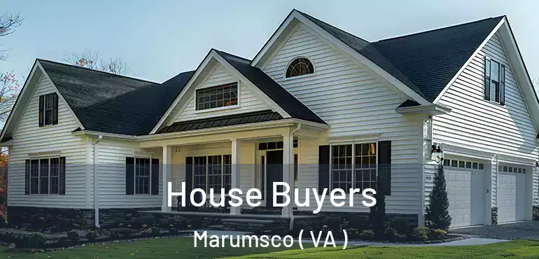  House Buyers Marumsco ( VA )