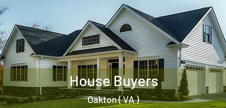  House Buyers Oakton ( VA )