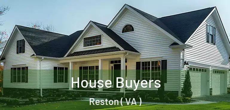  House Buyers Reston ( VA )