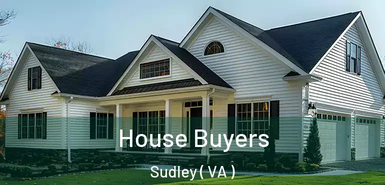  House Buyers Sudley ( VA )