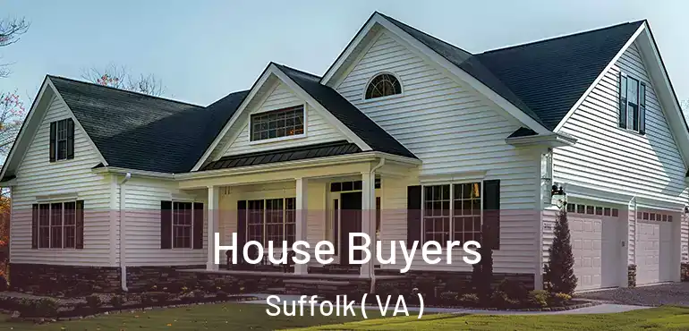  House Buyers Suffolk ( VA )