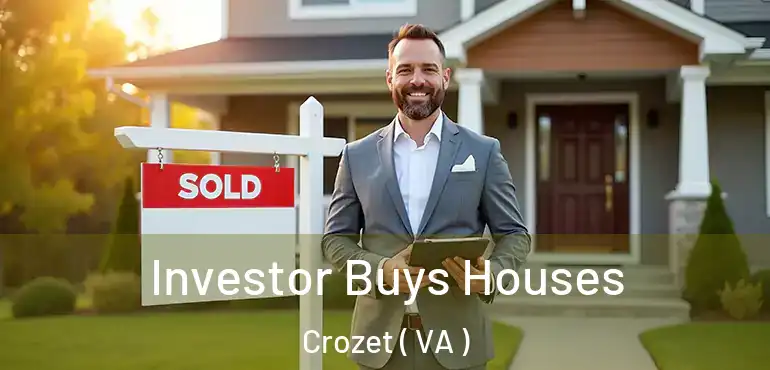  Investor Buys Houses Crozet ( VA )