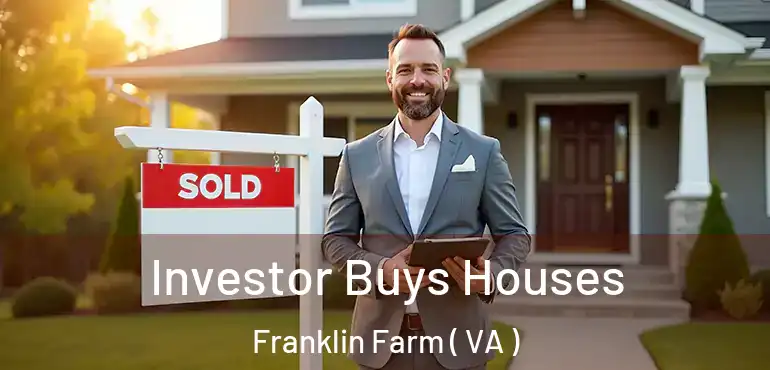  Investor Buys Houses Franklin Farm ( VA )