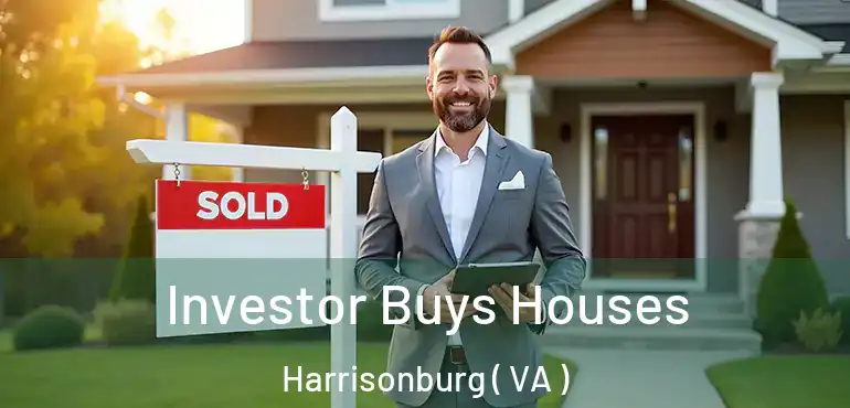  Investor Buys Houses Harrisonburg ( VA )
