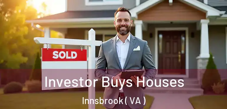  Investor Buys Houses Innsbrook ( VA )