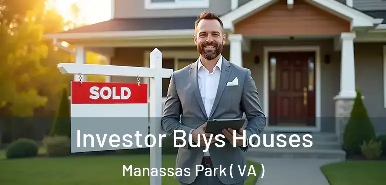  Investor Buys Houses Manassas Park ( VA )