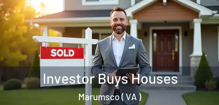 Investor Buys Houses Marumsco ( VA )