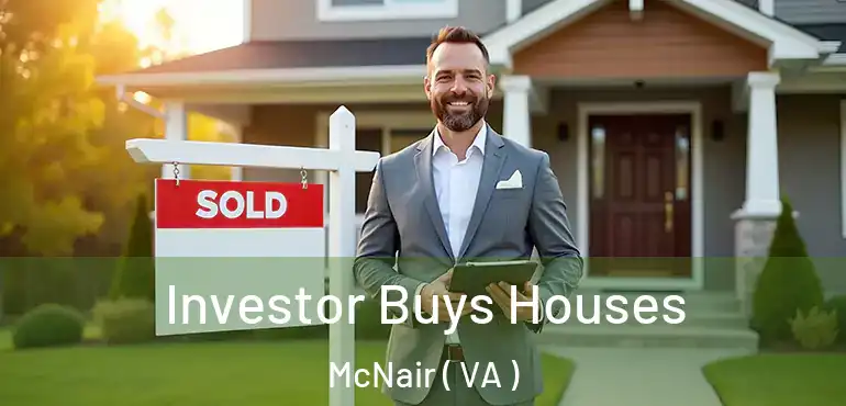  Investor Buys Houses McNair ( VA )