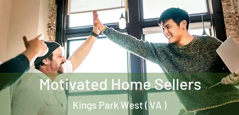  Motivated Home Sellers Kings Park West ( VA )