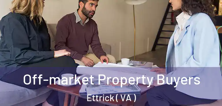  Off-market Property Buyers Ettrick ( VA )