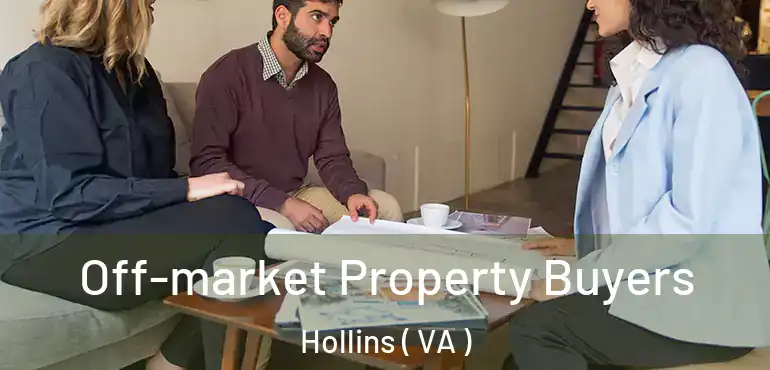  Off-market Property Buyers Hollins ( VA )