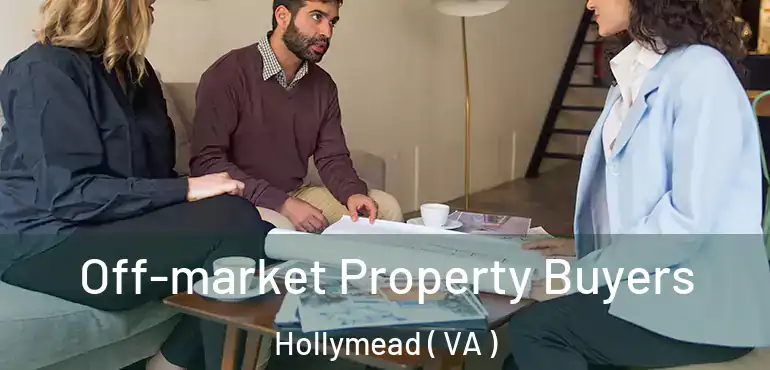  Off-market Property Buyers Hollymead ( VA )