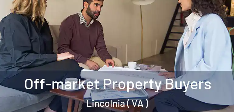 Off-market Property Buyers Lincolnia ( VA )