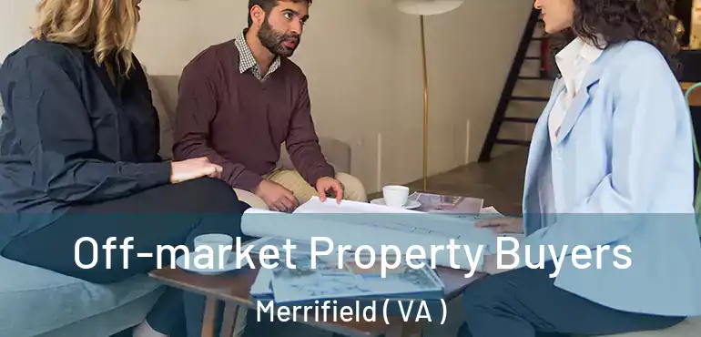  Off-market Property Buyers Merrifield ( VA )