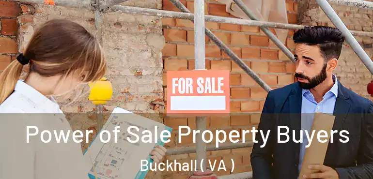  Power of Sale Property Buyers Buckhall ( VA )