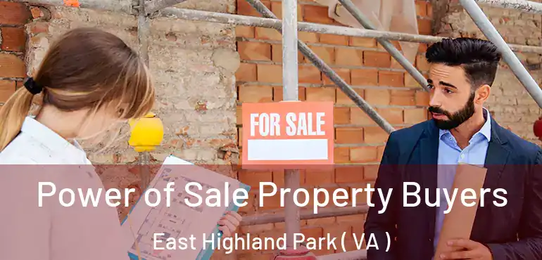 Power of Sale Property Buyers East Highland Park ( VA )