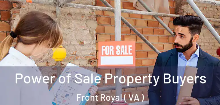  Power of Sale Property Buyers Front Royal ( VA )