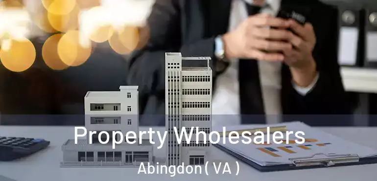  Property Wholesalers Abingdon ( VA )
