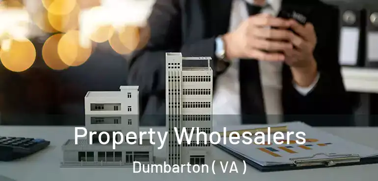  Property Wholesalers Dumbarton ( VA )