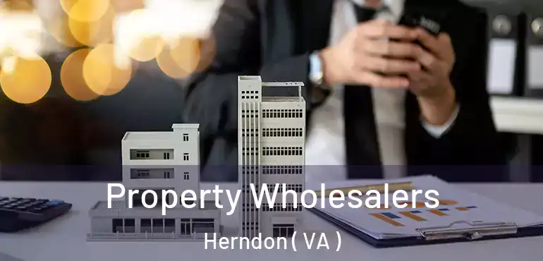  Property Wholesalers Herndon ( VA )