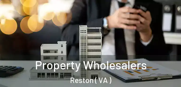  Property Wholesalers Reston ( VA )