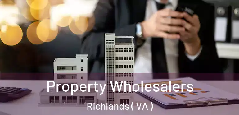  Property Wholesalers Richlands ( VA )