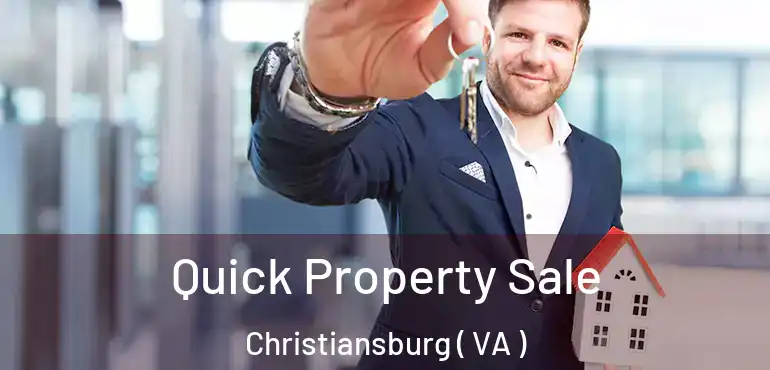  Quick Property Sale Christiansburg ( VA )