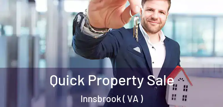  Quick Property Sale Innsbrook ( VA )