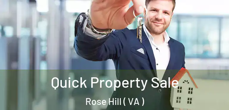  Quick Property Sale Rose Hill ( VA )