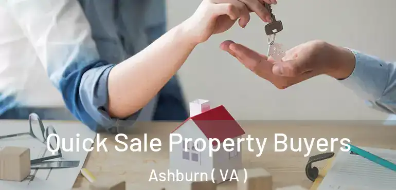  Quick Sale Property Buyers Ashburn ( VA )