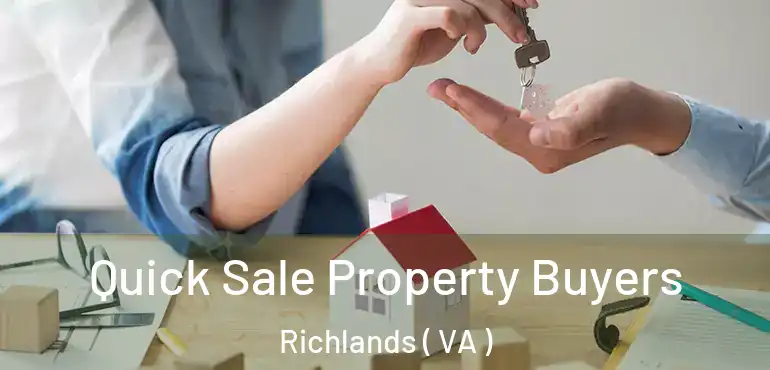  Quick Sale Property Buyers Richlands ( VA )