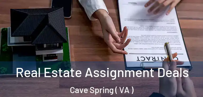  Real Estate Assignment Deals Cave Spring ( VA )