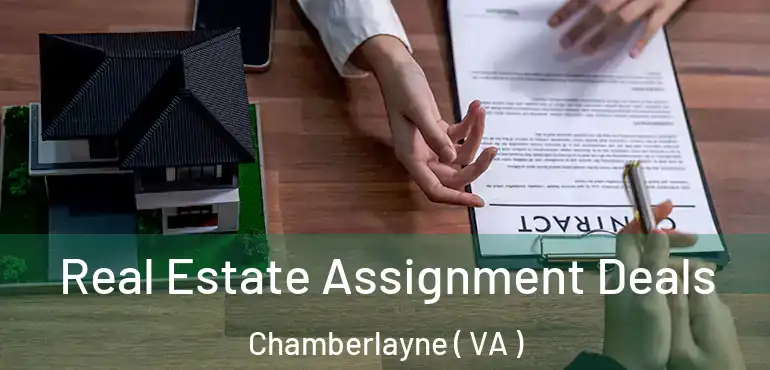  Real Estate Assignment Deals Chamberlayne ( VA )