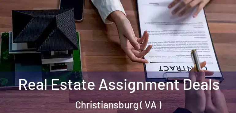  Real Estate Assignment Deals Christiansburg ( VA )