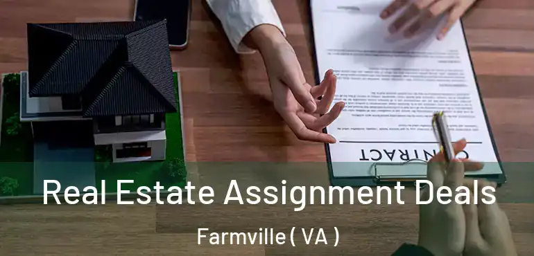  Real Estate Assignment Deals Farmville ( VA )