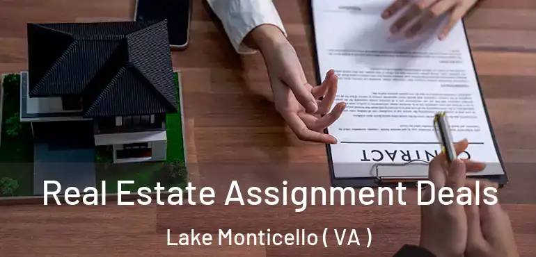  Real Estate Assignment Deals Lake Monticello ( VA )