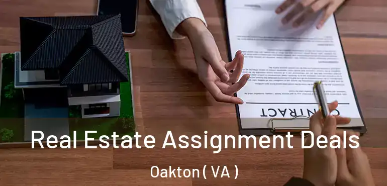  Real Estate Assignment Deals Oakton ( VA )