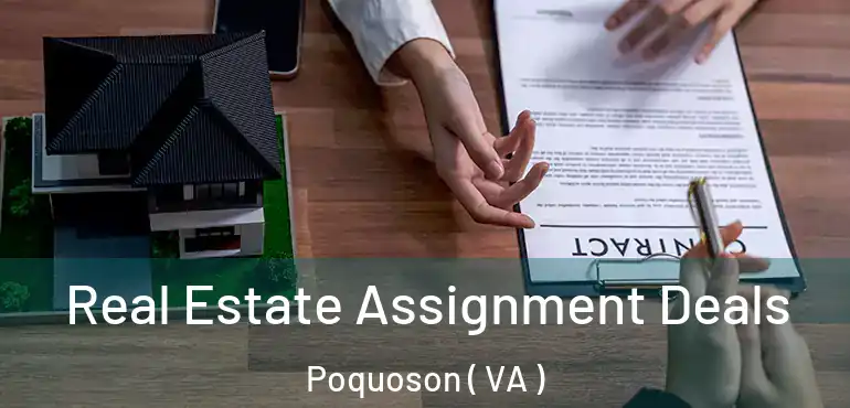  Real Estate Assignment Deals Poquoson ( VA )
