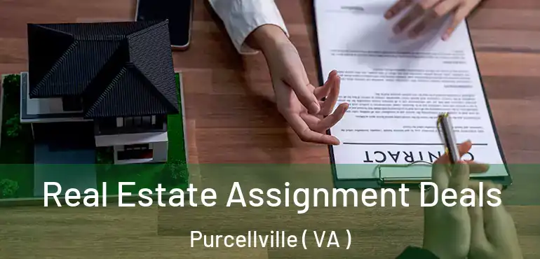  Real Estate Assignment Deals Purcellville ( VA )
