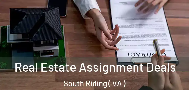  Real Estate Assignment Deals South Riding ( VA )
