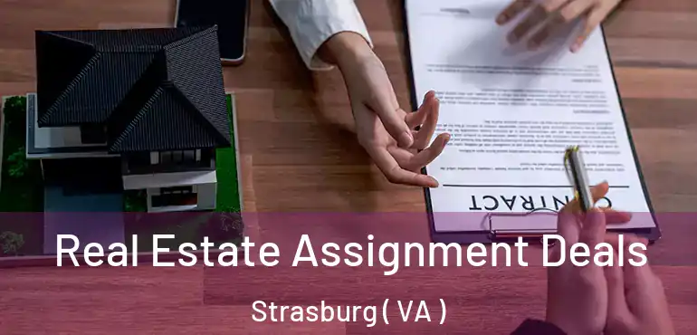  Real Estate Assignment Deals Strasburg ( VA )