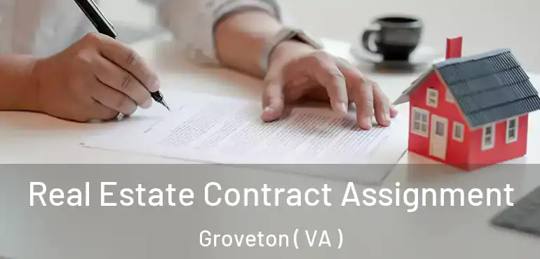  Real Estate Contract Assignment Groveton ( VA )