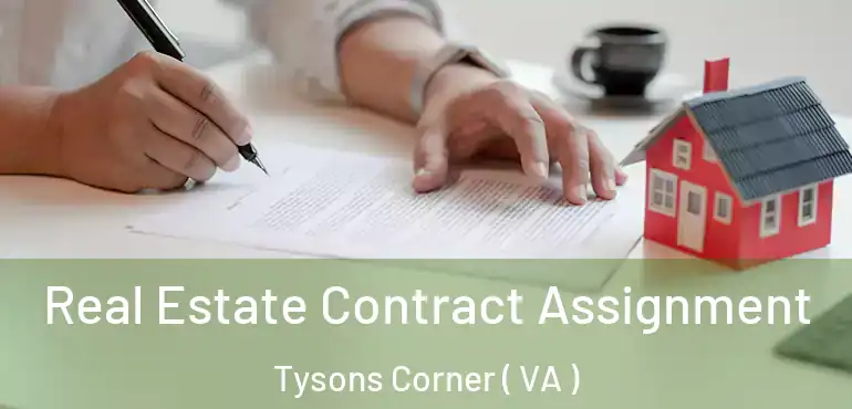  Real Estate Contract Assignment Tysons Corner ( VA )