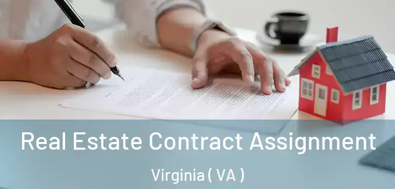  Real Estate Contract Assignment Virginia ( VA )