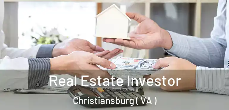  Real Estate Investor Christiansburg ( VA )
