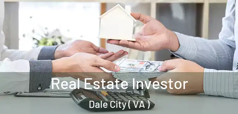  Real Estate Investor Dale City ( VA )