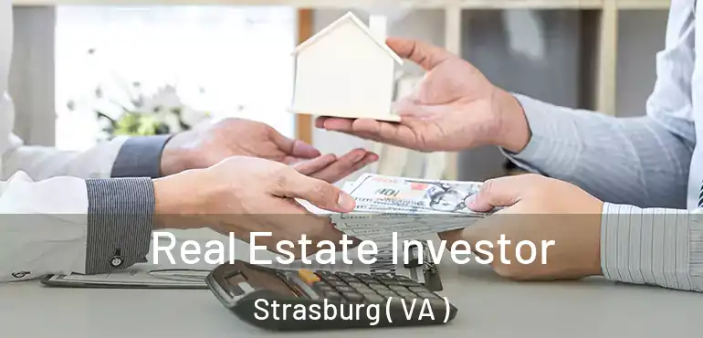  Real Estate Investor Strasburg ( VA )