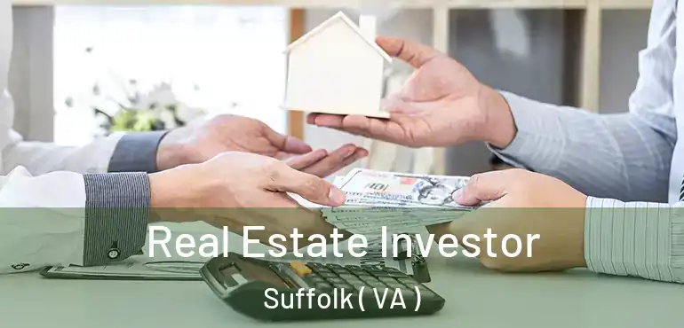  Real Estate Investor Suffolk ( VA )
