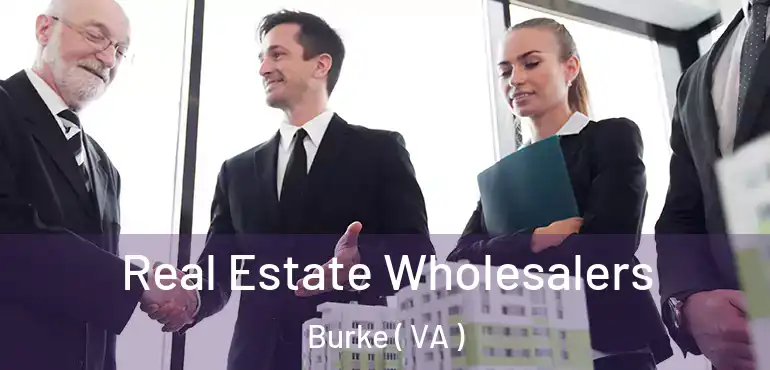  Real Estate Wholesalers Burke ( VA )